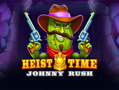 Heist Time Johnny Rush 