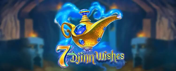 7 Djinn Wishes 